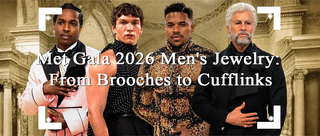 Stylish men showcasing statement brooches, cufflinks, rings, and other formal accessories at the Met Gala 2026, highlighting the latest men's jewelry trends for modern gentlemen.